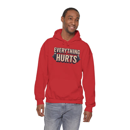 Everything Hurts! Gym Workout Hoodie - Funny Fitness Sweatshirt - Unisex Pullover - S-5XL
