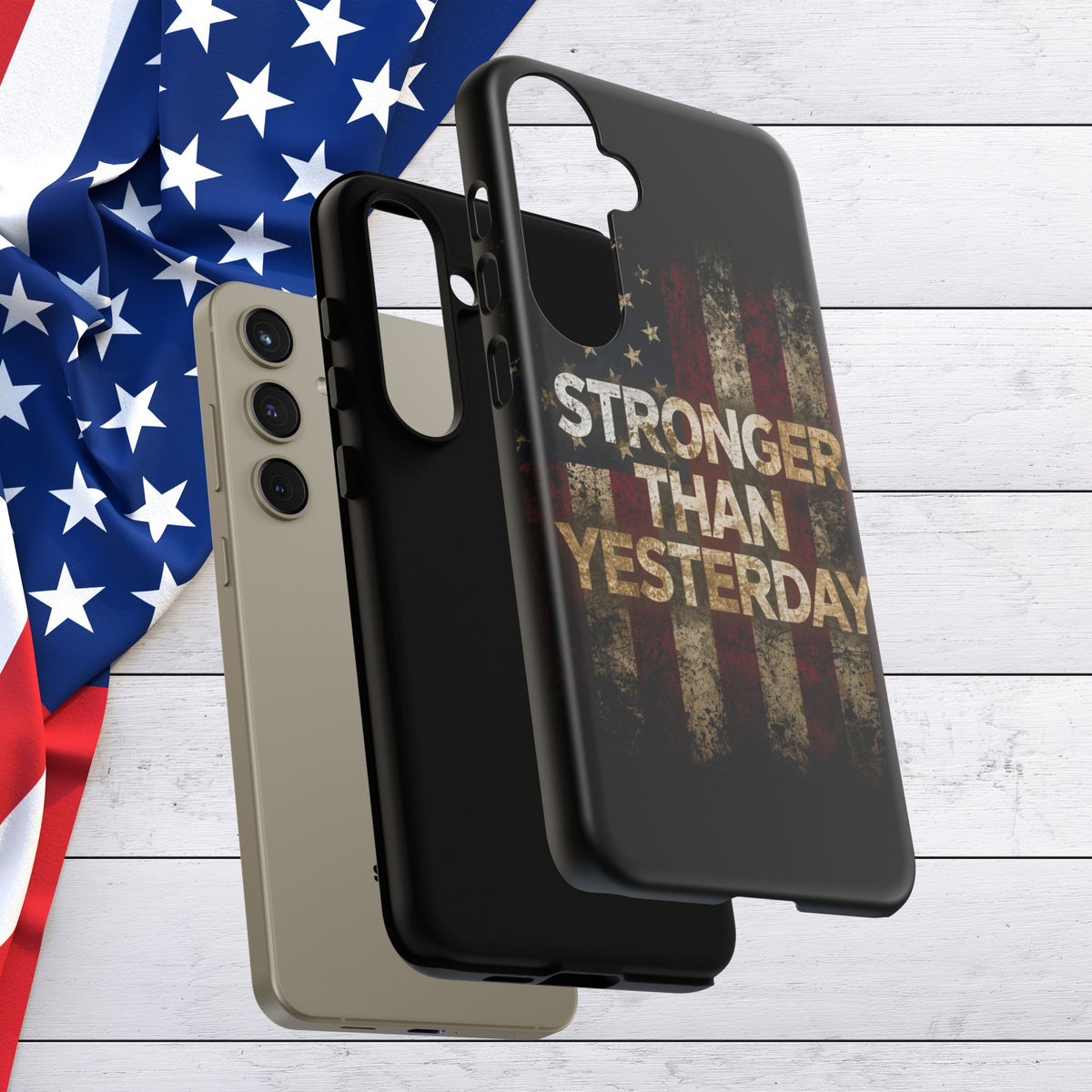 Patriotic Phone Case - Stronger Than Yesterday Design - Up Against a Vintage American Flag Background - Gift for Veterans - Motivational Quote - USA Pride - Independence Day