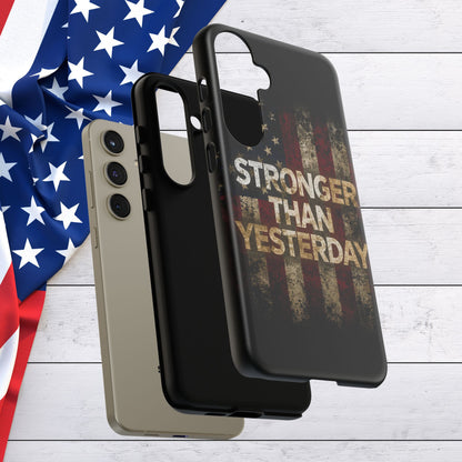 Patriotic Phone Case - Stronger Than Yesterday Design - Up Against a Vintage American Flag Background - Gift for Veterans - Motivational Quote - USA Pride - Independence Day