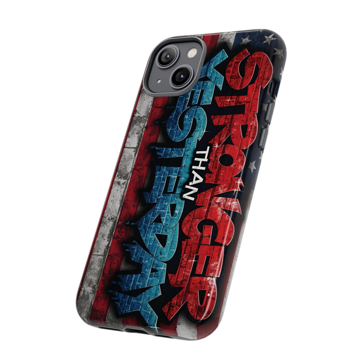 Stronger Than Yesterday Iphone Case - Motivational Phone Cover - USA Flag Design - Gift for Fitness Enthusiasts - Inspirational Phone Accessory
