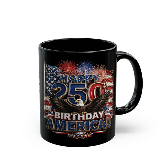 Happy 250th Birthday America Mug | 1776-2026 Patriotic Eagle Flag & Fireworks Black Coffee Cup