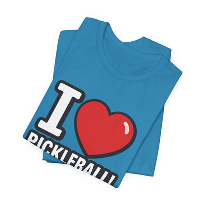 I Love Pickleball T-Shirt - Unisex Pickleball Tee - Court Sports Gift - XS-4XL