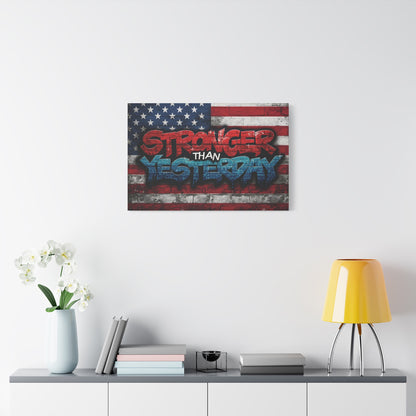 Stronger Than Yesterday Canvas Wall Art - Patriotic Fitness Motivation