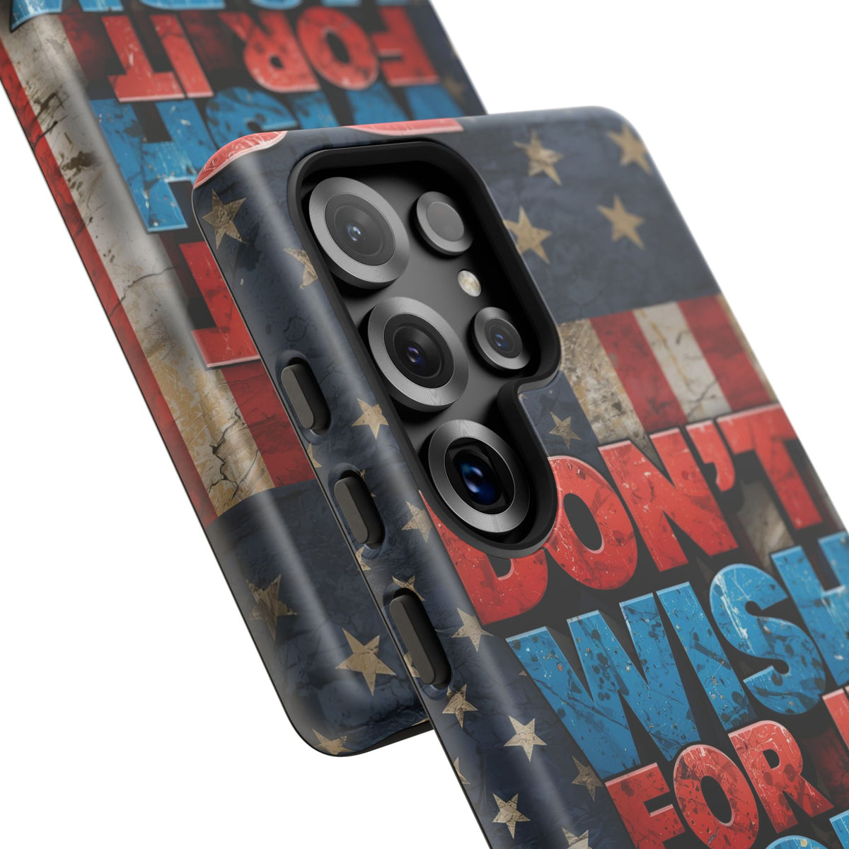 Don't Wish For It Work For It Tough Phone Case - Motivational Patriotic Design