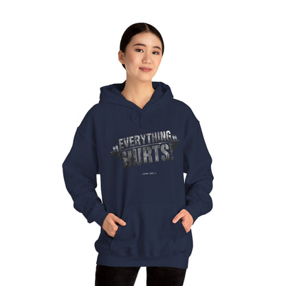 Everything Hurts! Gym Life Workout Hoodie - Funny Fitness Sweatshirt - Barbell Design - S-5XL