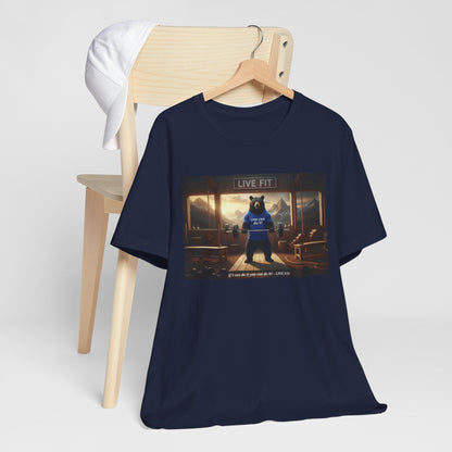 LIVE FIT Bear Graphic Tee - Motivational Gym Workout T-Shirt - Unisex Fitness Apparel