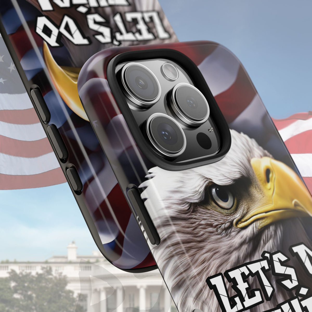 Let's Do This Tough Phone Case - Motivational Bald Eagle - Red White Blue