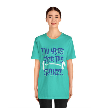 I'm Here For The Gainz! Gym Motivation T-Shirt - Funny Fitness Tee - Unisex XS-4XL