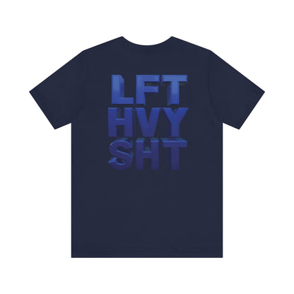 Lift Heavy Shit Gym T-Shirt - Bold 3D Weightlifting Tee - Unisex Fitness Apparel