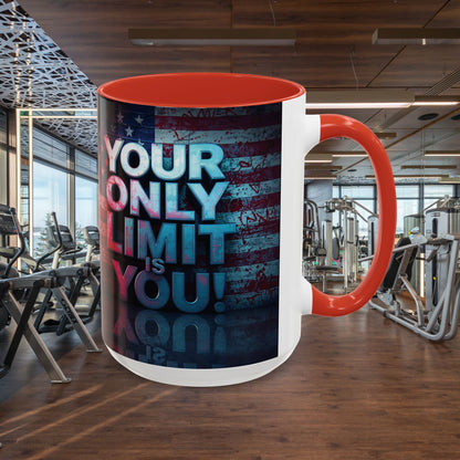 Your Only Limit Is You! Motivational Mug - American Flag - 11oz/15oz