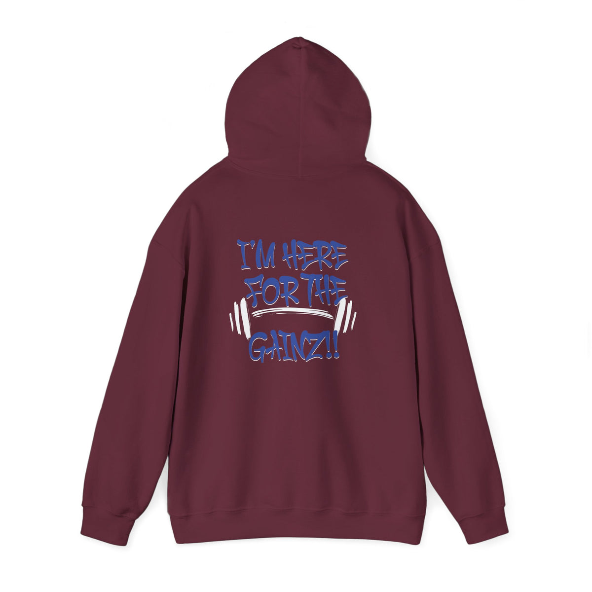 I'm Here For The Gainz! Gym Hoodie - Unisex Fitness Sweatshirt - Workout Hoodie - S-5XL