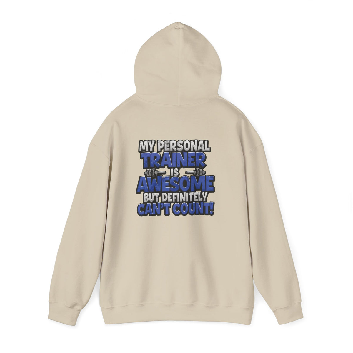 My Personal Trainer Is Awesome But Definitely Can't Count! - Funny Gym Hoodie - Unisex Sweatshirt - S-5XL