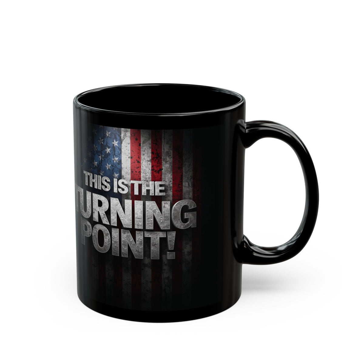 This Is The Turning Point! Motivational Mug - American Flag - 11oz/15oz