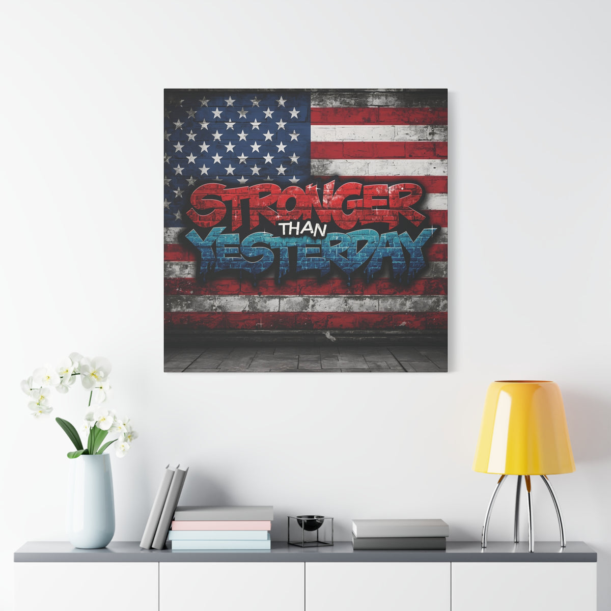 Stronger Than Yesterday Canvas Wall Art - Patriotic Fitness Motivation