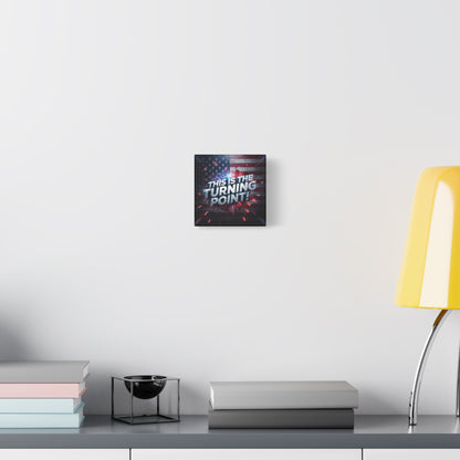 This Is The Turning Point! Canvas Wall Art - Patriotic American Flag - Red White Blue - Motivational Decor - 32 Sizes