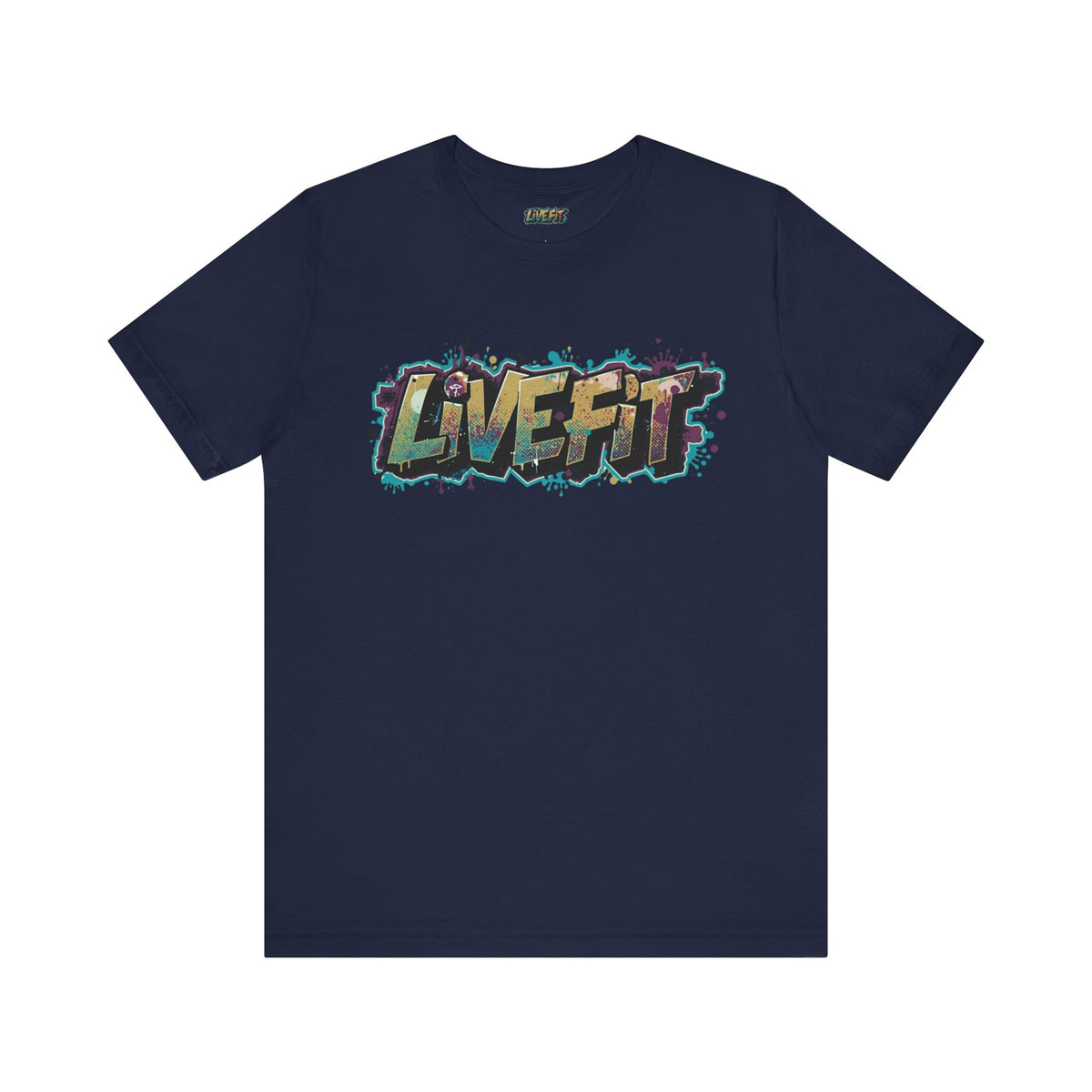 LIVE FIT Graphic Fitness Tee - Motivational Workout T-Shirt - Unisex XS-4XL
