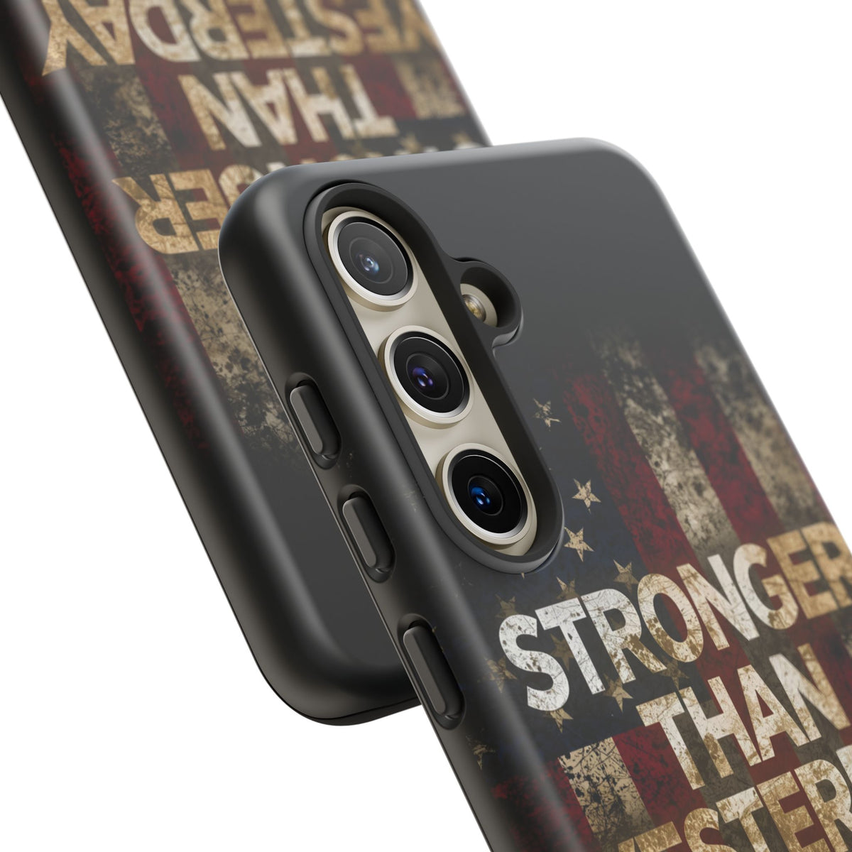 Patriotic Phone Case - Stronger Than Yesterday Design - Up Against a Vintage American Flag Background - Gift for Veterans - Motivational Quote - USA Pride - Independence Day