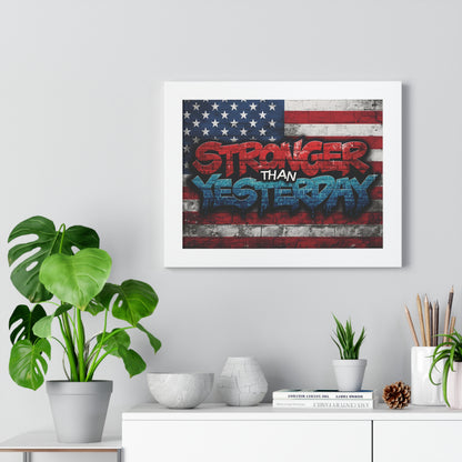 Patriotic Stronger Than Yesterday - Red White Blue - Wall Art Print, Framed Horizontal Poster, Inspirational Home Decor, Gift for Veterans, Americana Decor, Motivational Art