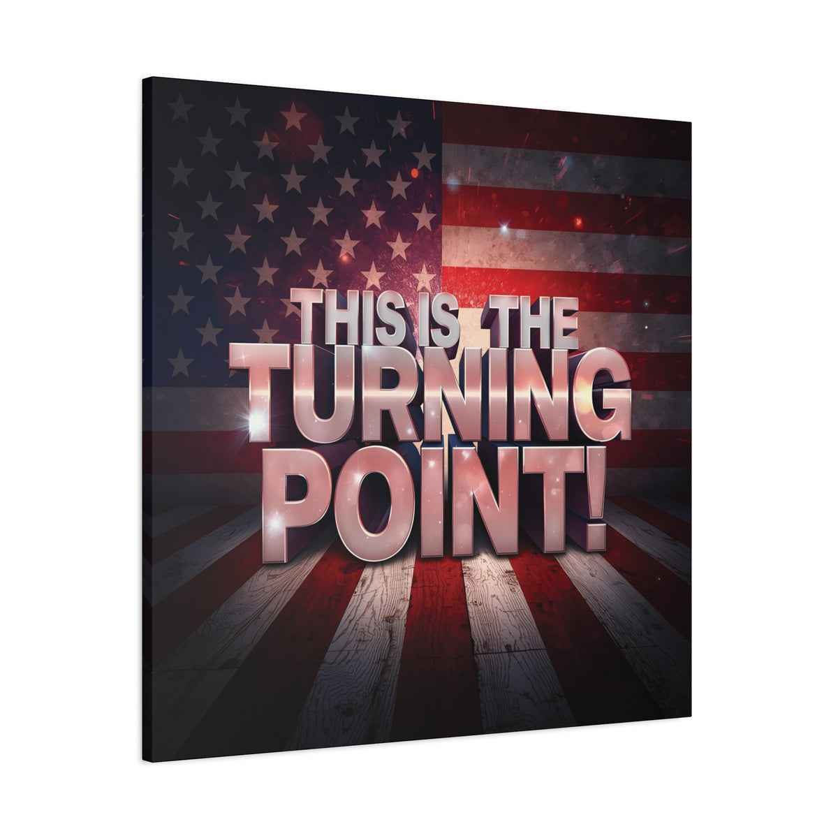 This Is The Turning Point! Canvas Wall Art - Patriotic American Flag - Red White Blue - Gallery Wrapped - 36 Sizes