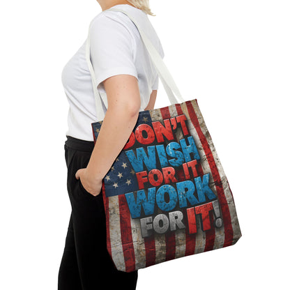 Motivational Tote Bag - Vintage American Flag Design - Don't Wish For It Work For It! - Gym - Grocery - Travel - Gifts - Everyday Carry