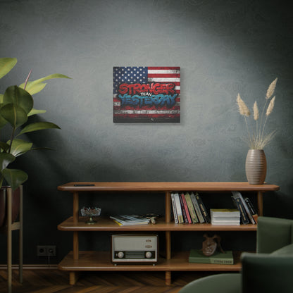 Stronger Than Yesterday Canvas Wall Art - Patriotic Fitness Motivation