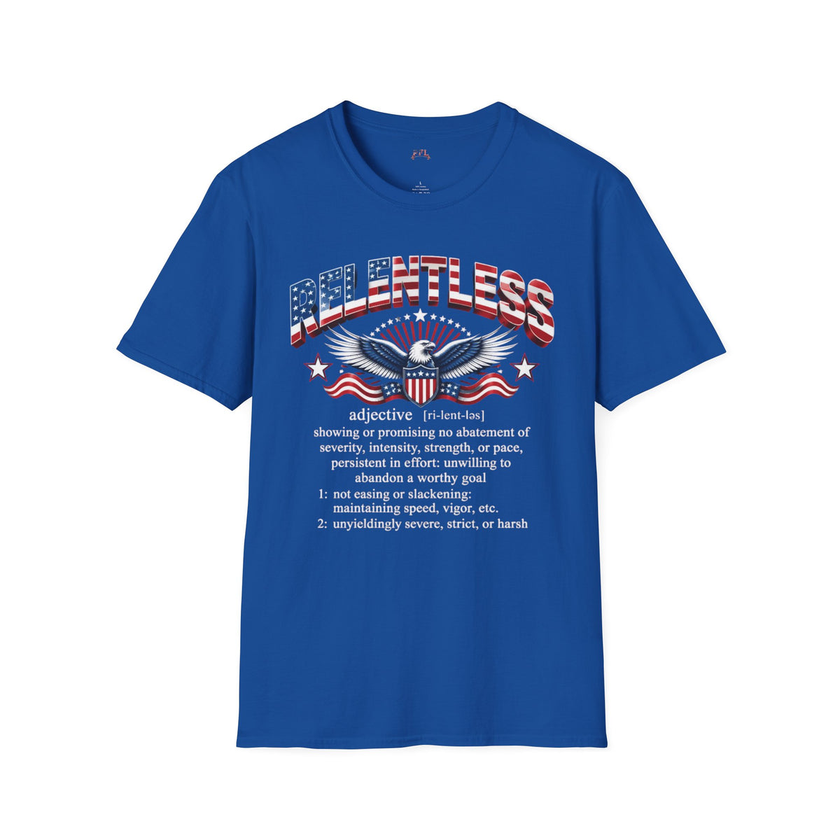 A royal blue short-sleeve t-shirt with a graphic on the front. The graphic features the word 'RELENTLESS' in a distressed, patriotic red, white, and blue font, topped with an eagle illustration and stars.