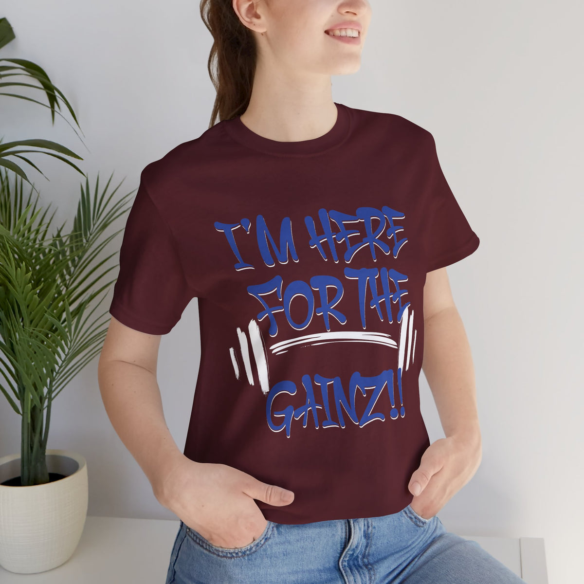 I'm Here For The Gainz! Gym Motivation T-Shirt - Funny Fitness Tee - Unisex XS-4XL