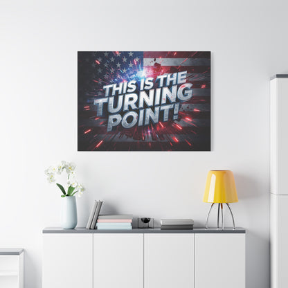 This Is The Turning Point! Canvas Wall Art - Patriotic American Flag - Red White Blue - Motivational Decor - 32 Sizes