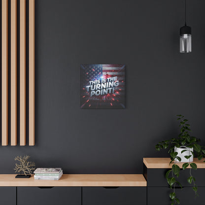 This Is The Turning Point! Canvas Wall Art - Patriotic American Flag - Red White Blue - Motivational Decor - 32 Sizes