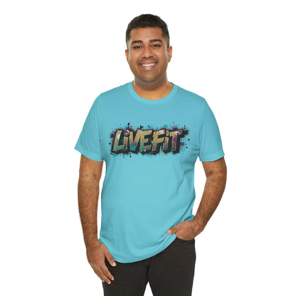 LIVE FIT Graphic Fitness Tee - Motivational Workout T-Shirt - Unisex XS-4XL