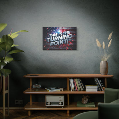 This Is The Turning Point! Canvas Wall Art - Patriotic American Flag - Red White Blue - Motivational Decor - 32 Sizes