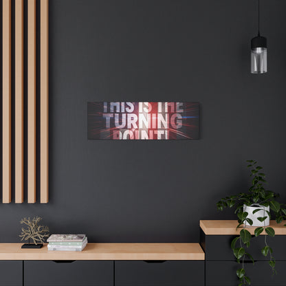 This Is The Turning Point! Canvas Wall Art - Patriotic American Flag - Red White Blue - Motivational Decor - 36 Sizes
