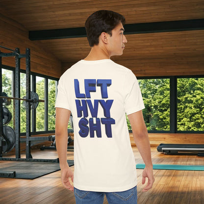Lift Heavy Shit Gym T-Shirt - Bold 3D Weightlifting Tee - Unisex Fitness Apparel
