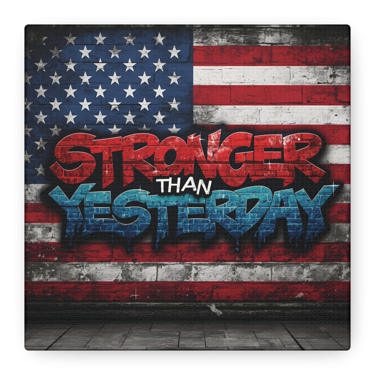Stronger Than Yesterday Canvas Wall Art - Patriotic Fitness Motivation