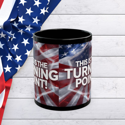 This Is The Turning Point! Motivational Mug - American Flag - 11oz/15oz