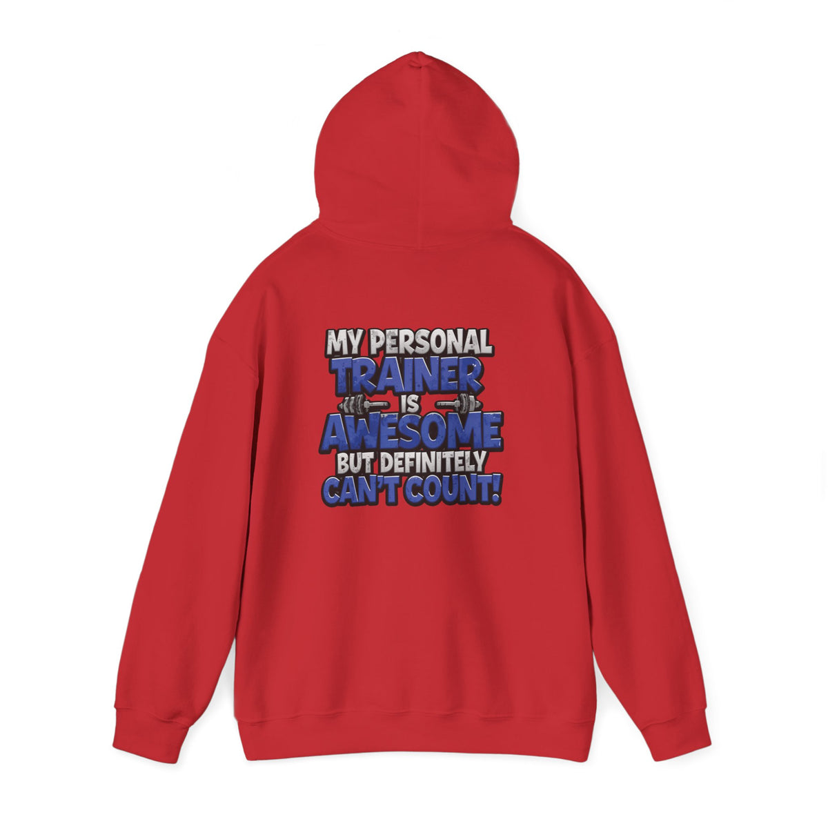My Personal Trainer Is Awesome But Definitely Can't Count! - Funny Gym Hoodie - Unisex Sweatshirt - S-5XL