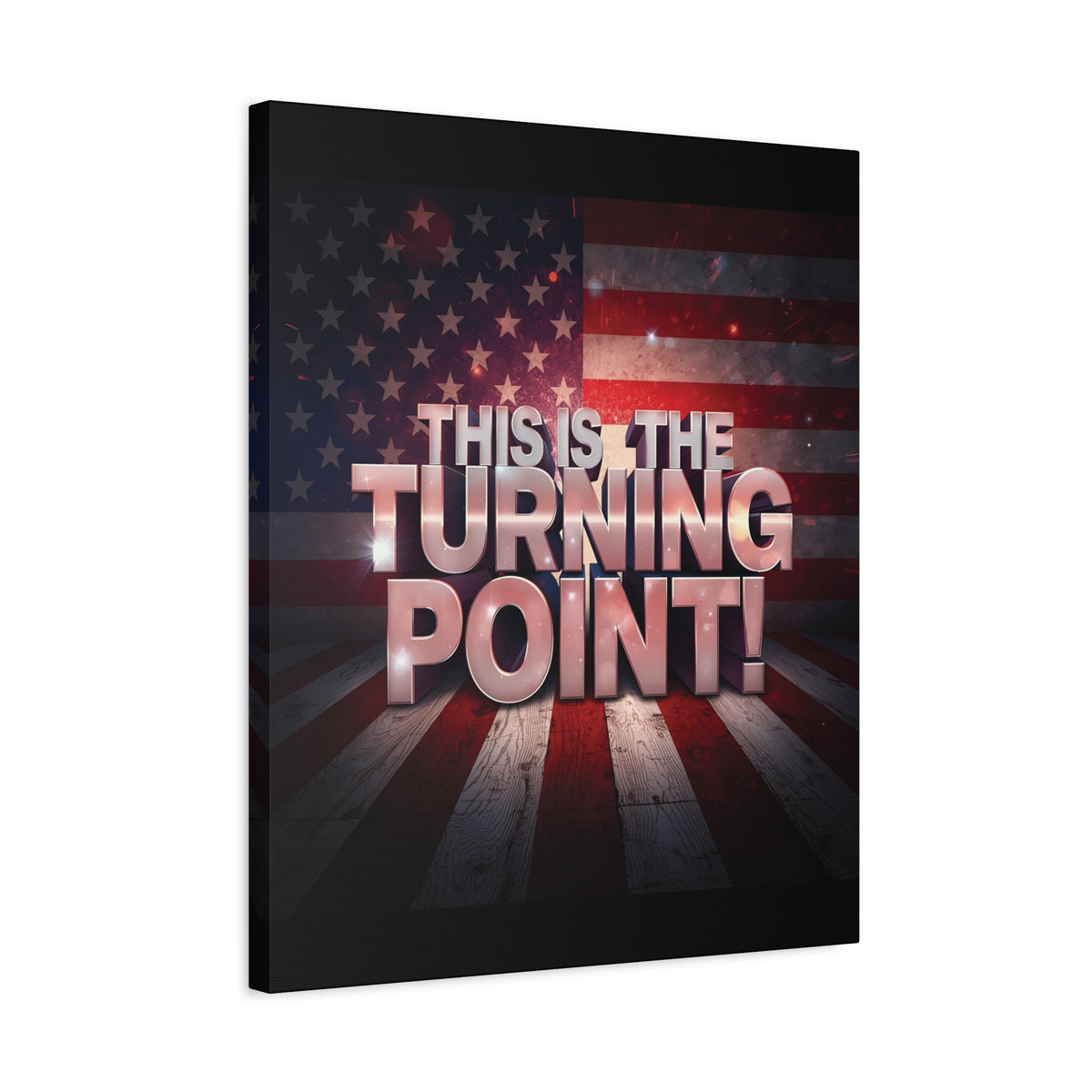 This Is The Turning Point! Canvas Wall Art - Patriotic American Flag - Red White Blue - Gallery Wrapped - 36 Sizes