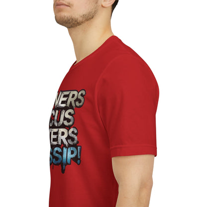 Winners Focus Haters Gossip - Motivational T-Shirt - Bold Graphic Tee - Unisex XS-4XL