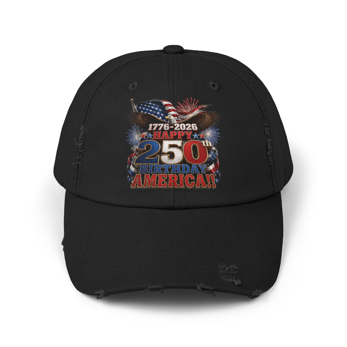 Happy 250th Birthday America Distressed Dad Hat | 1776-2026 Patriotic Eagle Flag & Fireworks Cap