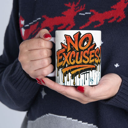 No Excuses! Motivational Mug - Graffiti Design - 11oz/15oz