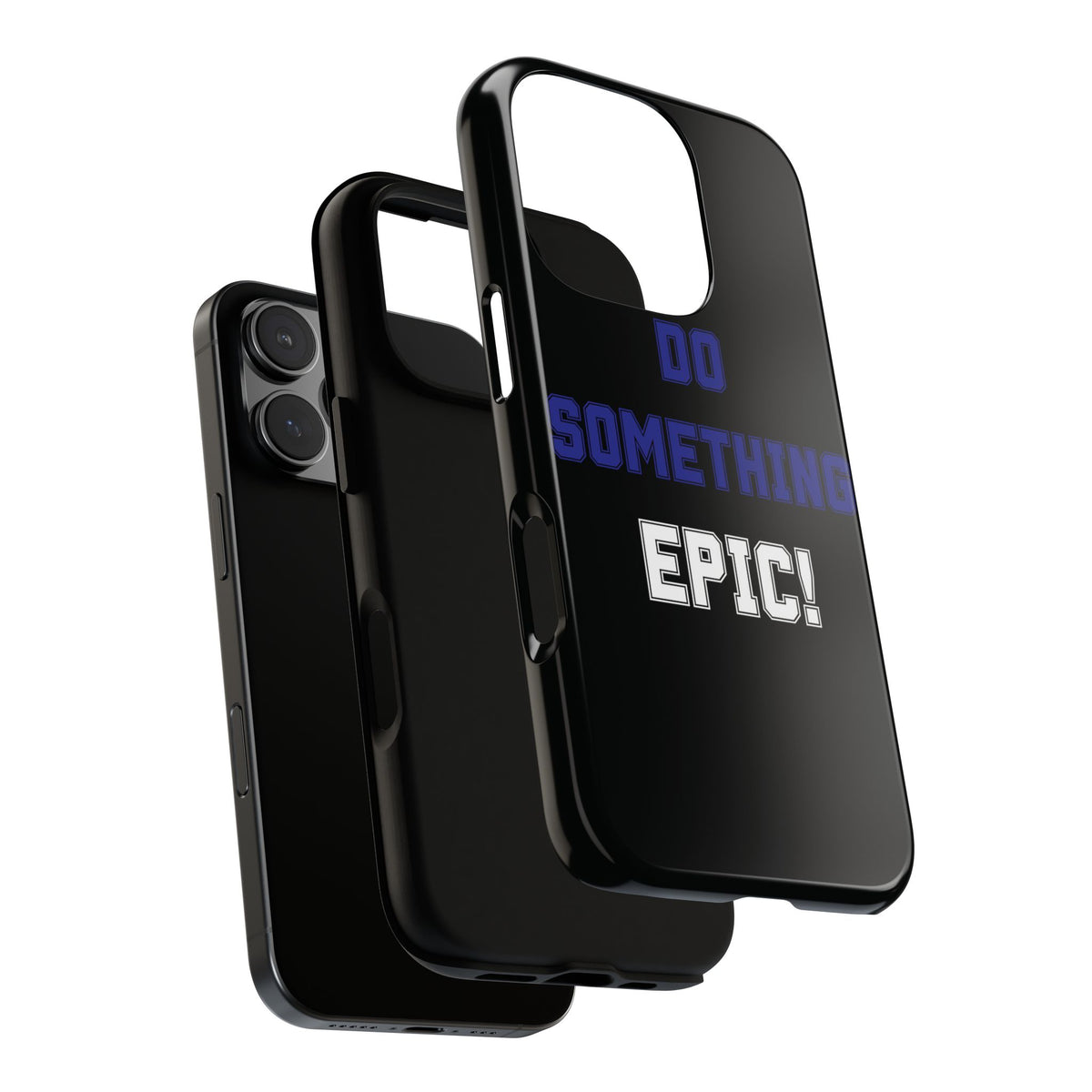 Phone Case - "Do Something Epic!" Motivational Protective Case - Fitness