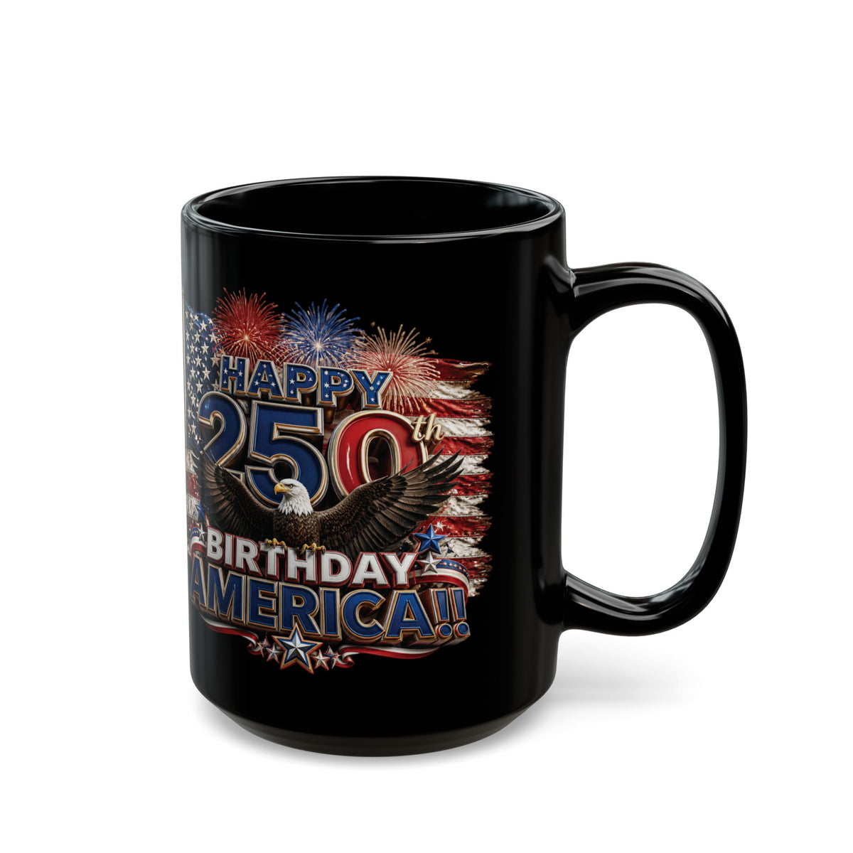 Happy 250th Birthday America Mug | 1776-2026 Patriotic Eagle Flag & Fireworks Black Coffee Cup