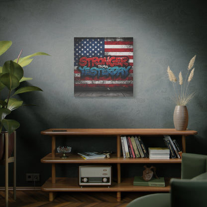 Stronger Than Yesterday Canvas Wall Art - Patriotic Fitness Motivation
