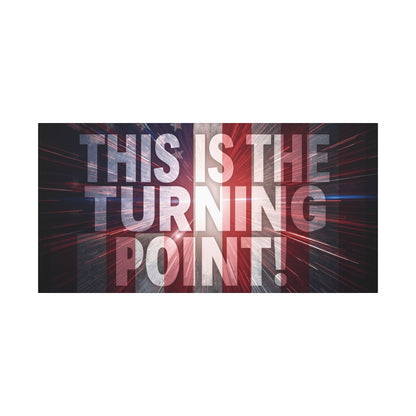 This Is The Turning Point! Canvas Wall Art - Patriotic American Flag - Red White Blue - Motivational Decor - 36 Sizes
