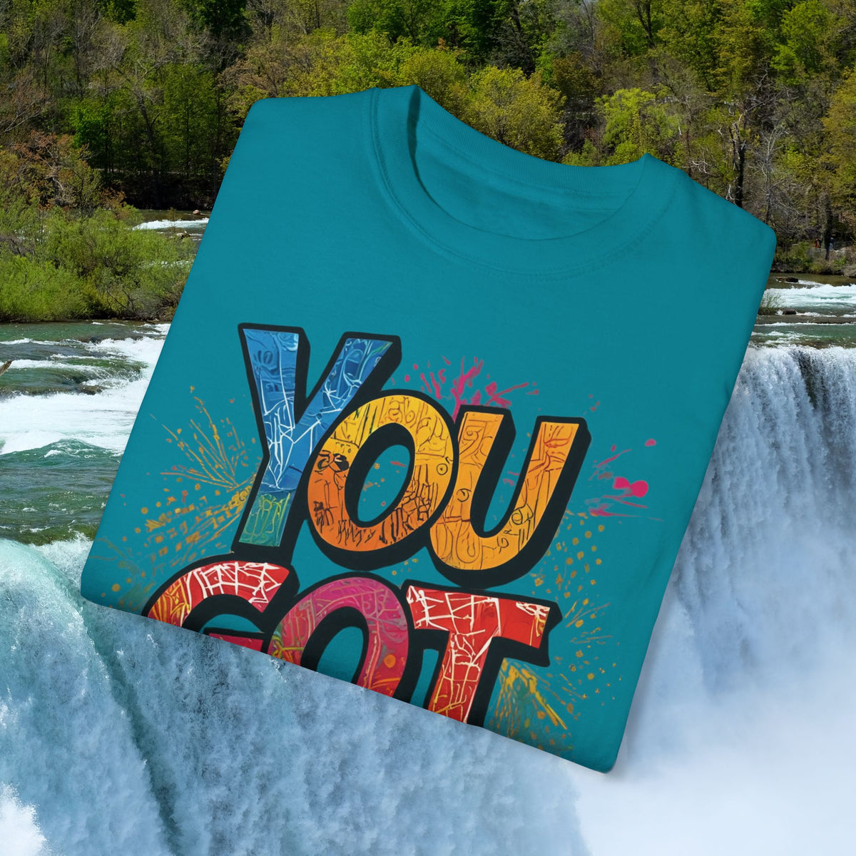 You Got This! Unisex Garment-Dyed T-Shirt - Motivational Graphic Tee - S-4XL