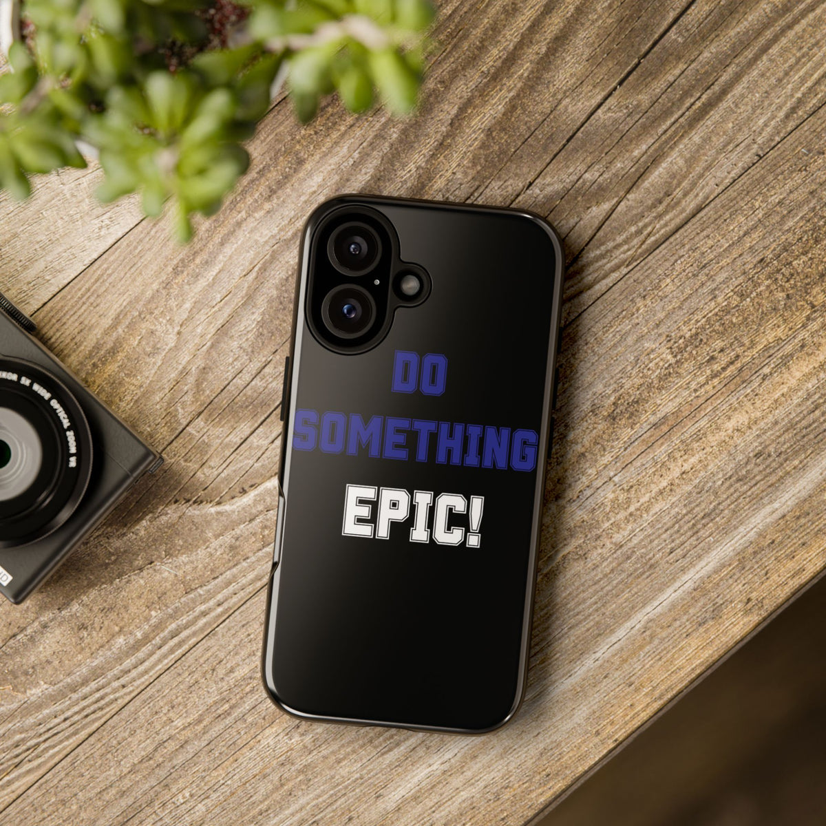 Phone Case - "Do Something Epic!" Motivational Protective Case - Fitness