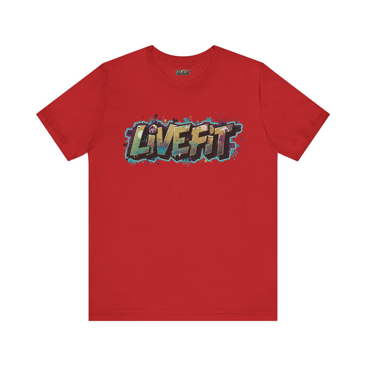 LIVE FIT Graphic Fitness Tee - Motivational Workout T-Shirt - Unisex XS-4XL