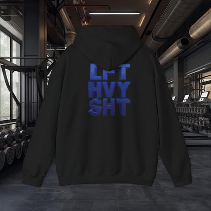 Lift Heavy Shit - LFT HVY SHT - Gym Hoodie - Bold Fitness Pullover - Unisex S-5XL
