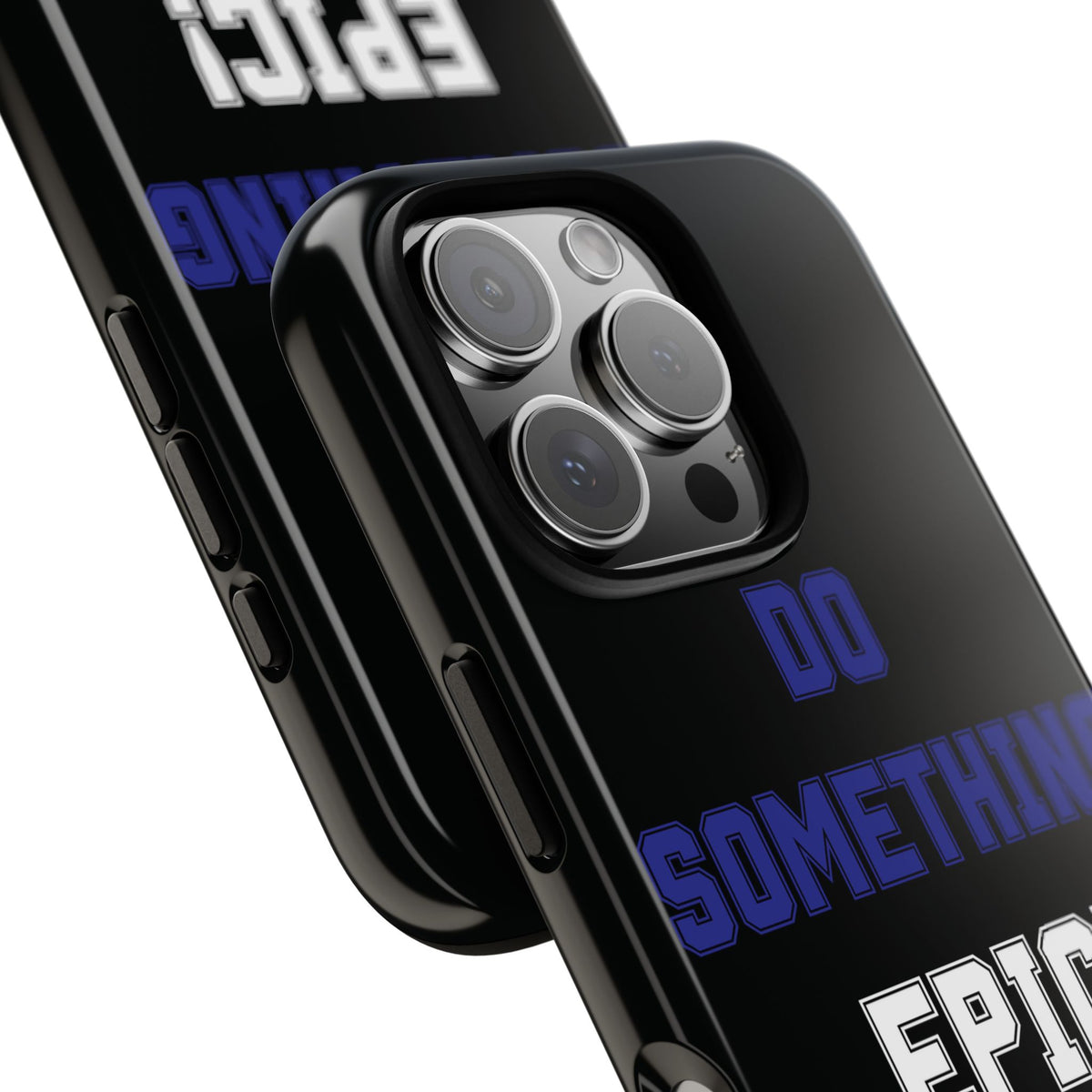 Phone Case - "Do Something Epic!" Motivational Protective Case - Fitness