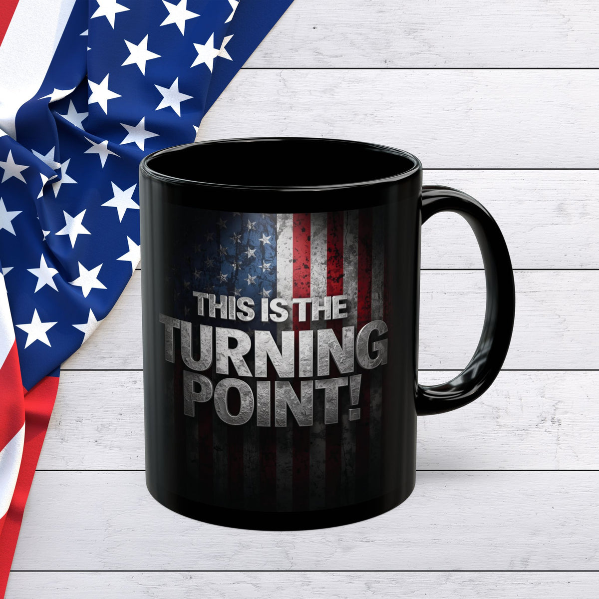 This Is The Turning Point! Motivational Mug - American Flag - 11oz/15oz